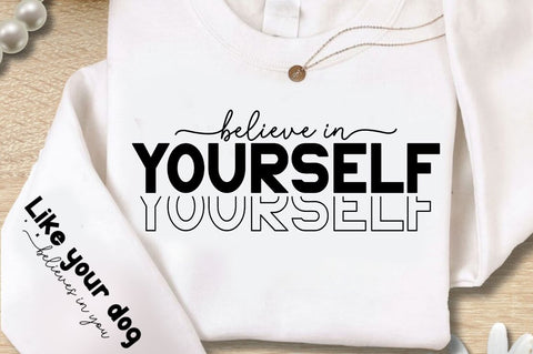 Believe In Yourself Sleeve SVG Design SVG Regulrcrative 