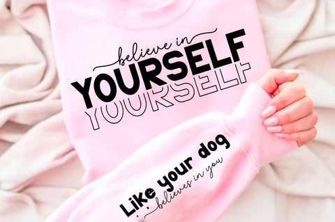 Believe In Yourself Sleeve SVG Design SVG Regulrcrative 