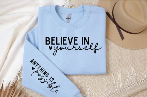 Believe In Yourself SVG, Sleeve SVG Design SVG Regulrcrative 