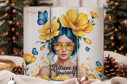 Believe In Yourself Tumbler Wrap Sublimation DesignSVG 