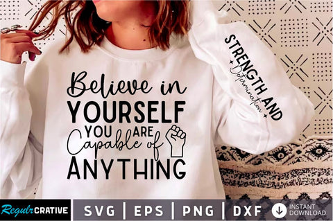 Believe in Yourself You Are Capable Sleeve SVG Design, Inspirational sleeve SVG, Motivational Sleeve SVG Design, Positive Sleeve SVG SVG Regulrcrative 