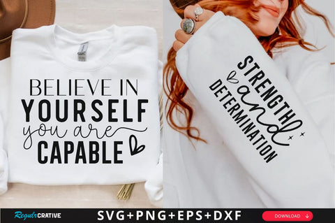 Believe in Yourself You Are Capable Sleeve SVG Design, Inspirational sleeve SVG, Motivational Sleeve SVG Design, Positive Sleeve SVG SVG Regulrcrative 