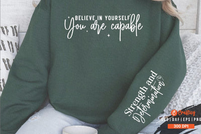 Believe in Yourself You Are Capable Sleeve SVG Design SVG Designangry 