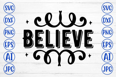 Believe SVG Cut File SVG Syaman 
