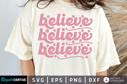 Believe SVG Design SVG Regulrcrative 