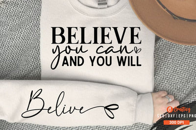 Believe You Can And You Will Sleeve SVG Design SVG Designangry 