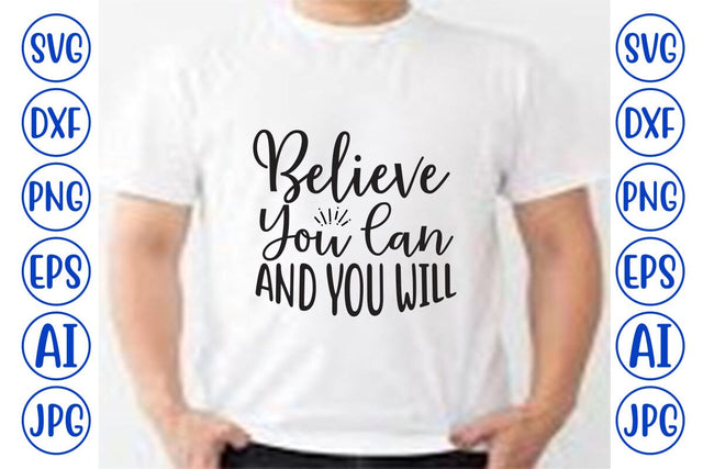 Believe You Can And You Will SVG SVG Syaman 