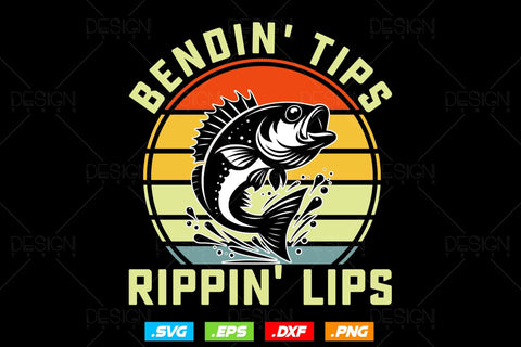 Bendin Tips Rippin Lips Fishing Svg Png, Fathers Day Svg, Fishing Rod Svg, Fisherman Gift, Fishing Pole svg, Svg Files For Cricut SVG DesignDestine 