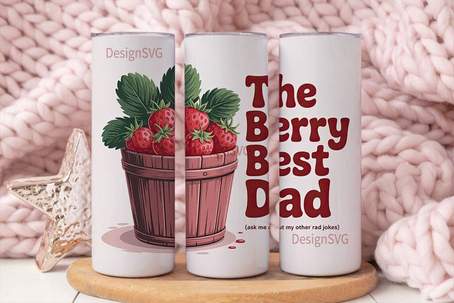 Berry Best Dad 20oz Tumbler Design Sublimation DesignSVG 