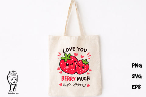 Berry Much Mom SVG – Cute Kawaii Strawberry Mother’s Day Design SVG dadan_pm 