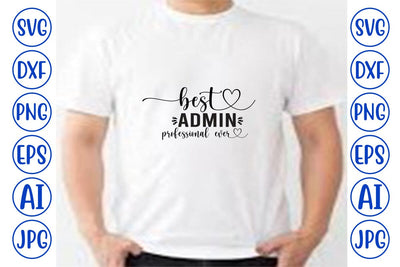 Best Admin Professional Ever SVG SVG Syaman 