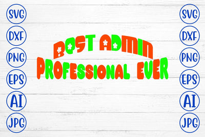Best Admin Professional Ever SVG Syaman 