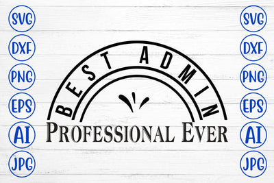 Best Admin Professional Ever SVG Syaman 