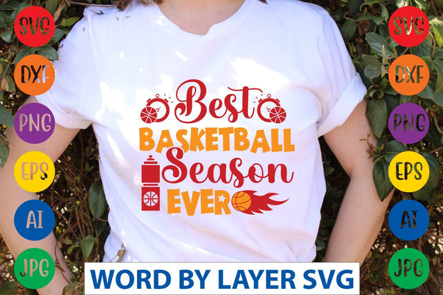 Best Basketball Season Ever svg design SVG Rafiqul20606 