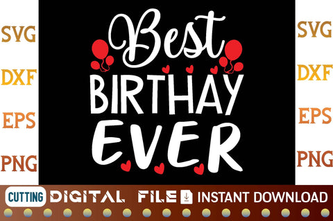 Best Birthday Ever svg SVG designer krishna 