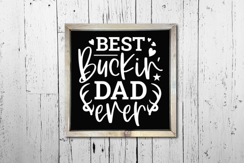 Best Buckin Dad Ever - Father's Day SVG File SVG CraftLabSVG 