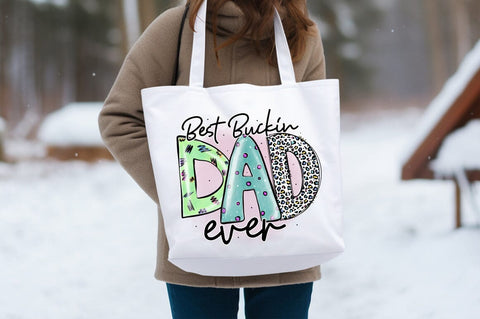 Best Buckin Dad Ever PNG Design Sublimation Designangry 