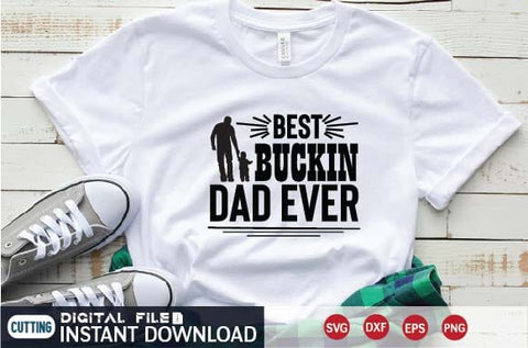 best buckin dad ever svg SVG designer krishna 