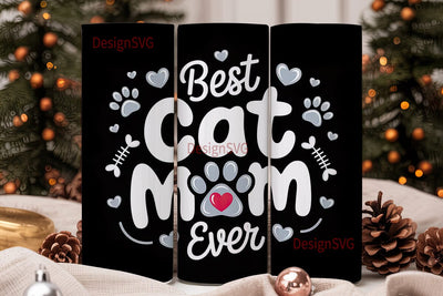 Best Cat Mom Ever 20oz Tumbler Wrap Sublimation DesignSVG 