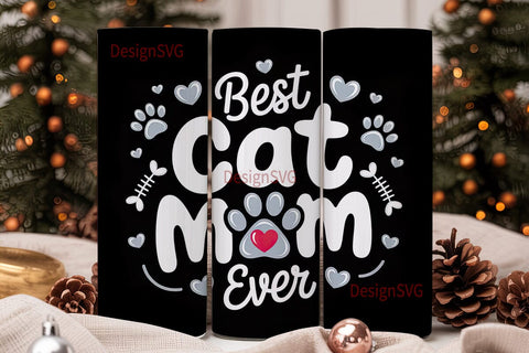 Best Cat Mom Ever 20oz Tumbler Wrap Sublimation DesignSVG 