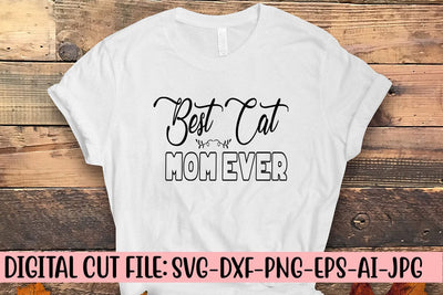 Best Cat Mom Ever SVG Cut File SVG Syaman 