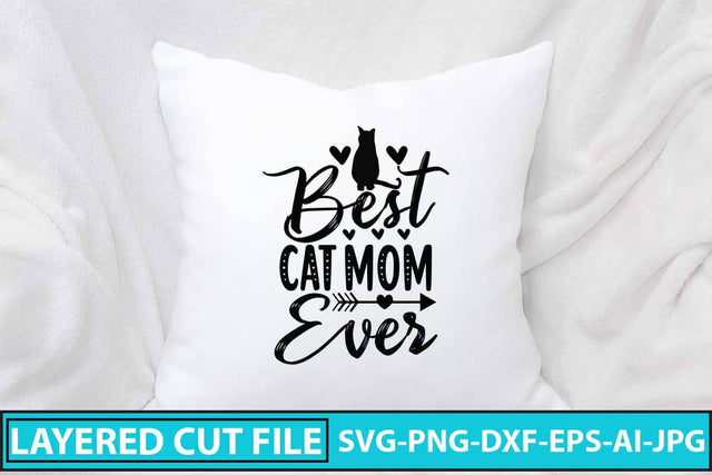 Best Cat Mom Ever SVG Design SVG Syaman 