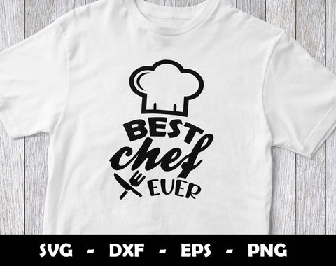 Best Chef Ever SVG Cut File, Best Chef Ever SVG Design SVG Arthur Arellano 