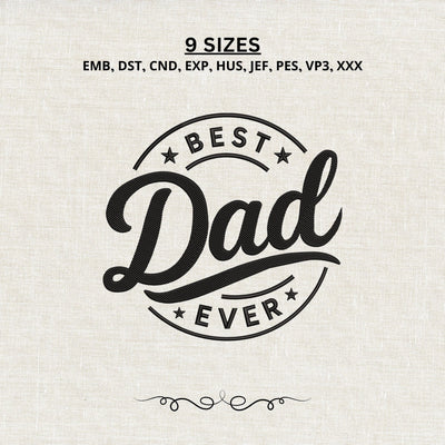 Best Dad Ever Embroidery Design – Father’s Day Machine Embroidery File, Dad Gift Embroidery, Vintage Dad Badge Design Embroidery/Applique DESIGNS PatternFeed8 