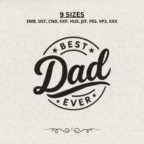Best Dad Ever Embroidery Design – Father’s Day Machine Embroidery File, Dad Gift Embroidery, Vintage Dad Badge Design Embroidery/Applique DESIGNS PatternFeed8 