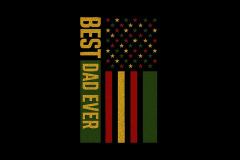 Best Dad Ever Father's Day Juneteenth PNG Printable File Sublimation Creativedesigntee 