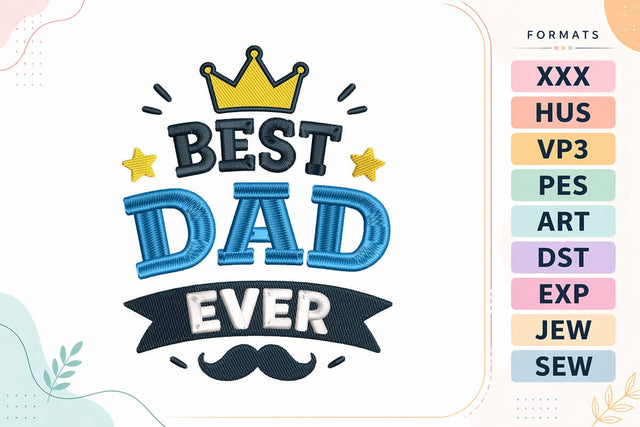 Best Dad Ever Father's Day Quote Embroidery Design Embroidery/Applique DESIGNS sg embroidery 