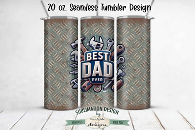 Best Dad Ever Fathers Day - Seamless 20 oz Sublimation Tumbler Sublimation Ewe-N-Me Designs 