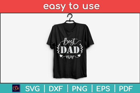 Best Dad Ever Fathers Day Svg Design SVG artprintfile 