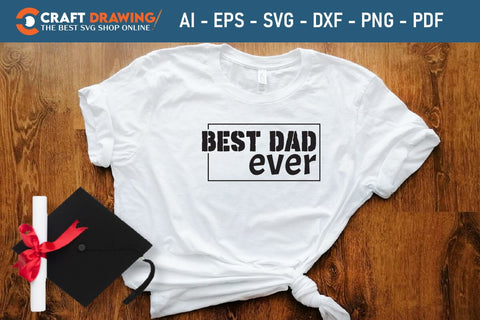 Best Dad Ever Father's Day svg, Funny Father's Day svg, Funny Father's Day Gift, Step-Dad Father's Day, Funny Dad svg, Dad svg, svg png dxf SVG Debashish Barman 