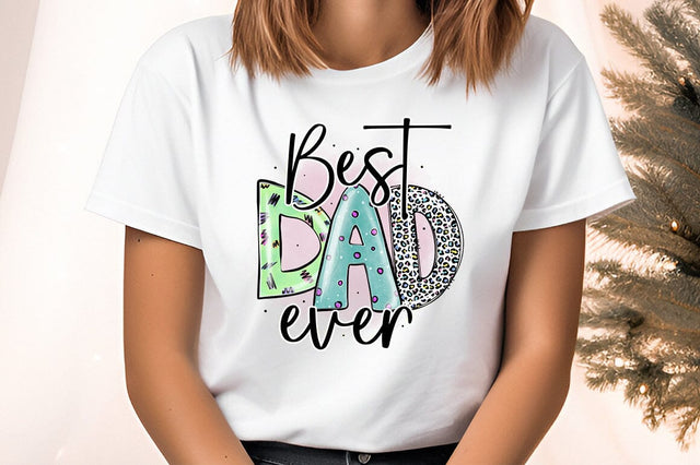 Best Dad Ever PNG Design Sublimation Designangry 