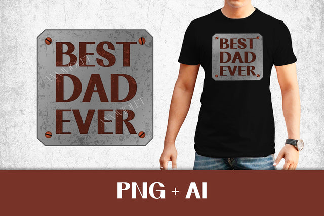 Best Dad Ever PNG Fathers Day Sublimation Print | Daddy Gift Design | Best Dad for Greeting Cards, T-Shirts, Mug | Digital Download Vector Sublimation AnnaViolet_store 