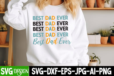 Best Dad Ever SVG Design, Father's Day SVG, Dad Shirt Design, Funny Gift for Papa, Best Father Ever, Printable Digital File, Cricut & Silhouette,Dad SVG Design,Father's Day Sublimation SVG BlackCatsMedia 
