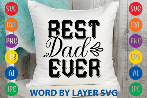 Best Dad Ever svg design SVG Rafiqul20606 
