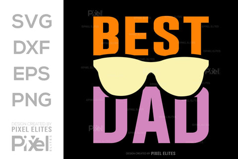 Best Dad SVG Gift For Dad Tshirt Bundle Fathers Day Quote Design, PET 00474 SVG ETC Craft 