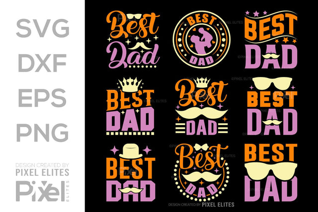 Best Dad SVG Gift For Dad Tshirt Bundle Fathers Day Quote Design, PET 00474 SVG ETC Craft 