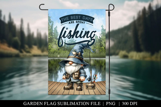 Best Days Are Spent Fishing Gnome Garden Flag Sublimation Sublimation BijouBay 