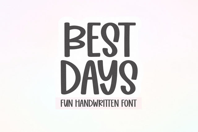 Best Days - Fun Handwritten Font Font KA Designs 