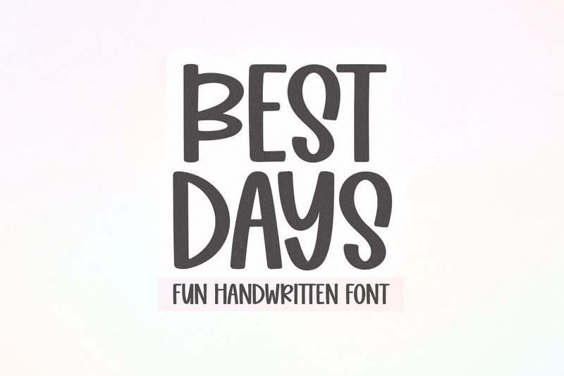 Best Days - Fun Handwritten Font - So Fontsy