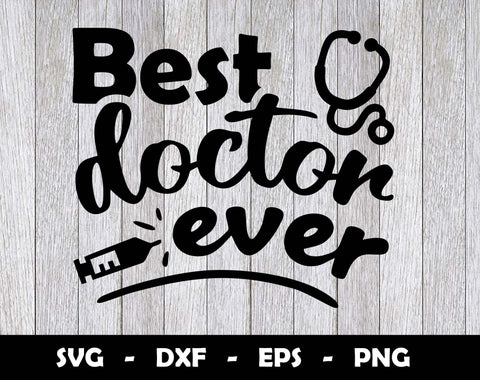 Best Doctor Ever SVG Cut File, Best Doctor Ever SVG Design SVG Arthur Arellano 