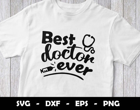 Best Doctor Ever SVG Cut File, Best Doctor Ever SVG Design SVG Arthur Arellano 