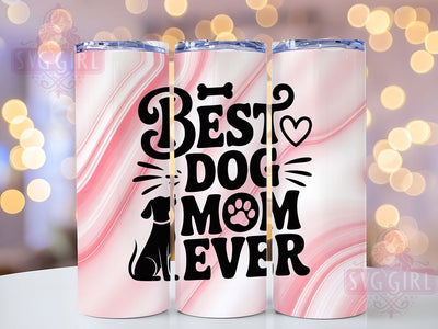 Best Dog Mom 20oz Tumbler, Best Dog Mom Wrap, Funny Sublimation Design, Sarcastic Quote PNG, Humor Pet Mom Tumbler, 20oz Tumbler Sublimation SvggirlplusArt 