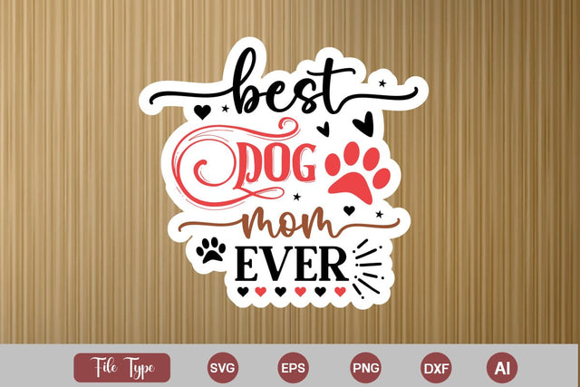 Best Dog Mom Ever Sticker SVG Design, Dog Valentine Sticker SVG Design, Dog Valentine SVG, Valentine SVG Cut File, SVG DesignPlante 503 