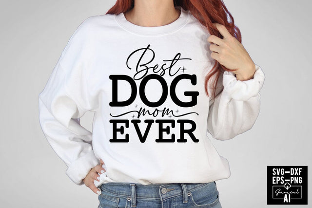 Best Dog Mom Ever Svg Cut Files Creative Art SVG CraftlabSvg55 