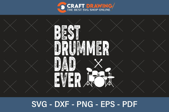 Best Drummer Dad Ever svg png SVG Debashish Barman 