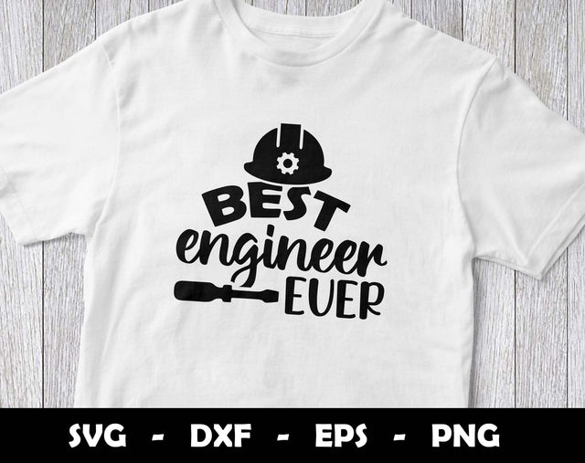 Best Engineer Ever SVG Cut File, Best Engineer Ever SVG Design SVG Arthur Arellano 